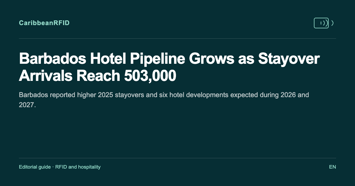 Barbados Hotel Pipeline Grows as Stayover Arrivals Reach 503,000