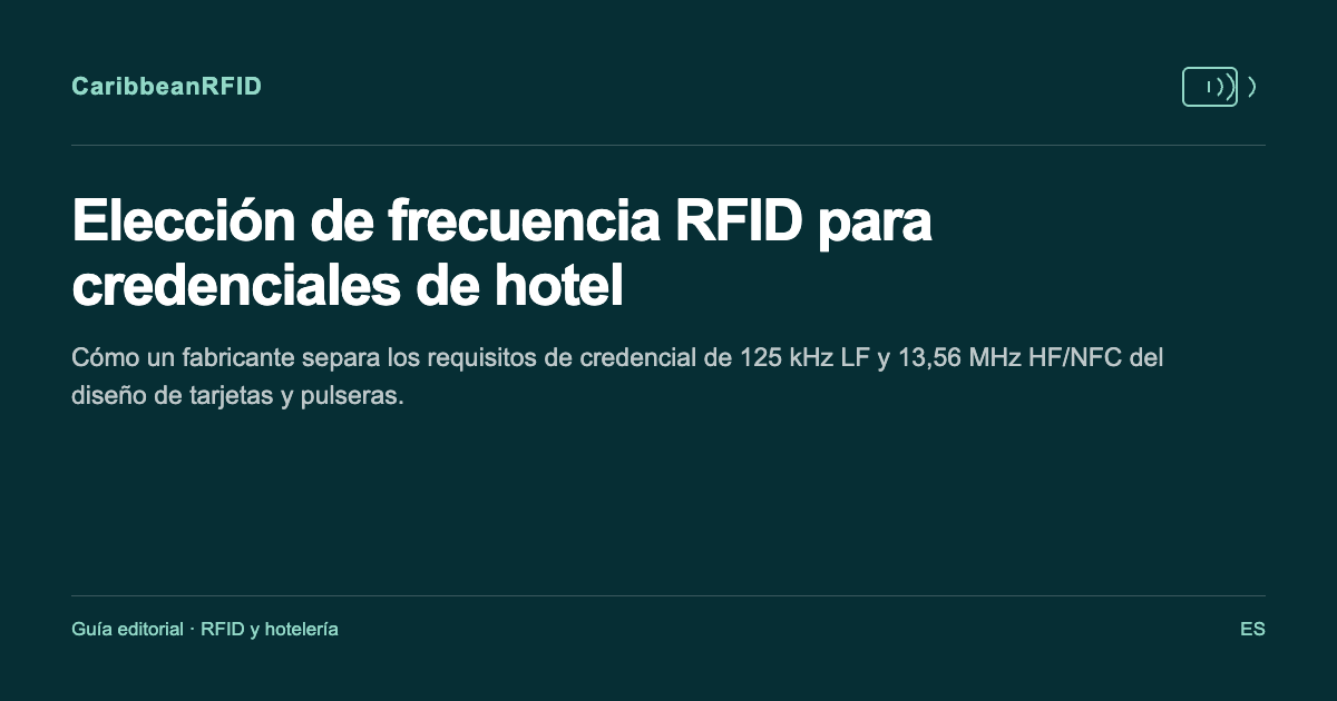 Elección de frecuencia RFID para credenciales de hotel