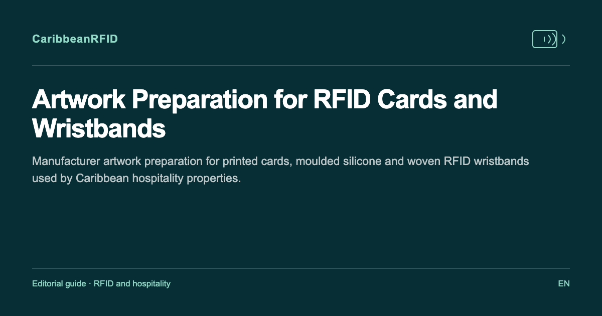 Artwork Preparation for RFID Cards and Wristbands