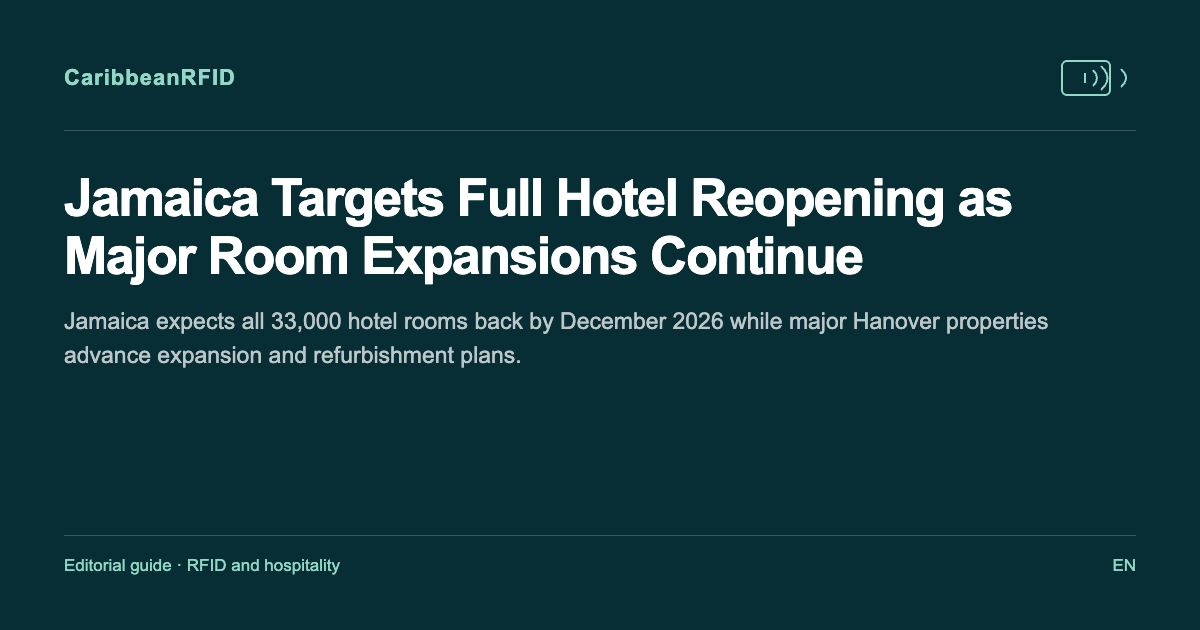 Jamaica Targets Full Hotel Reopening as Major Room Expansions Continue