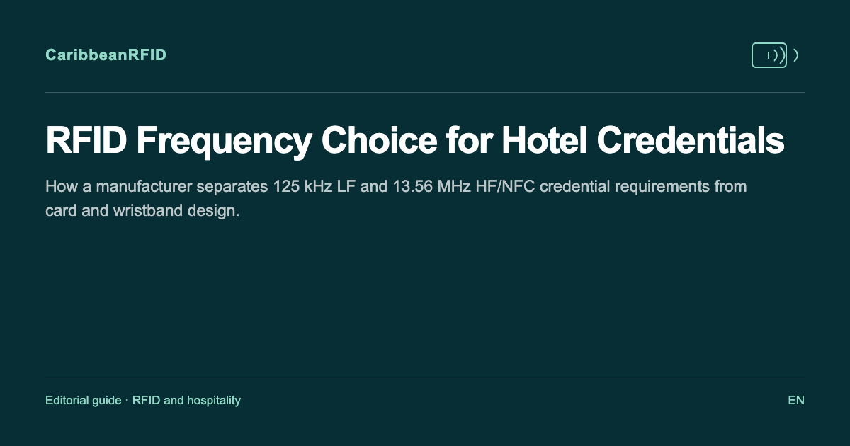 RFID Frequency Choice for Hotel Credentials