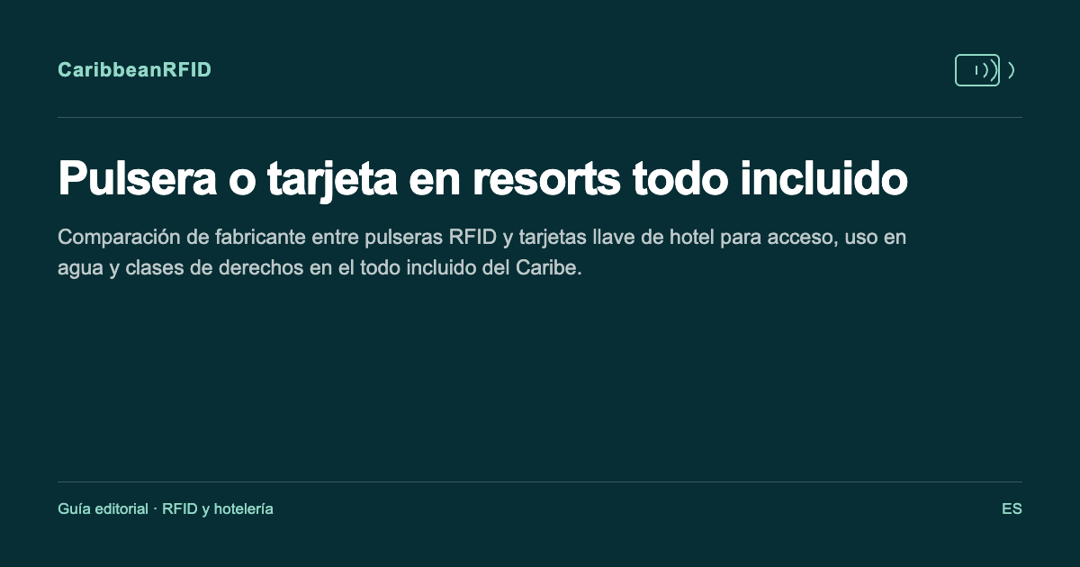 Pulsera o tarjeta en resorts todo incluido