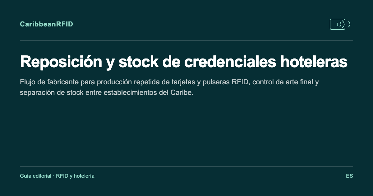 Reposición y stock de credenciales hoteleras