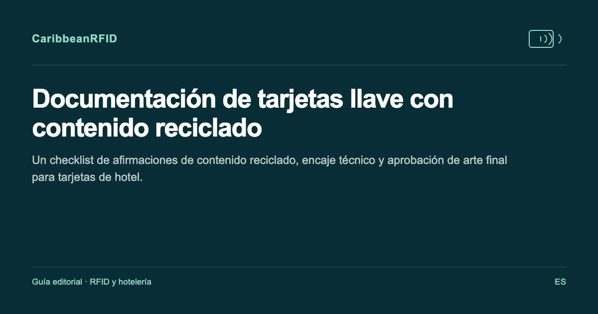 Documentación de tarjetas llave con contenido reciclado